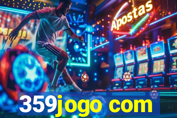 359jogo com